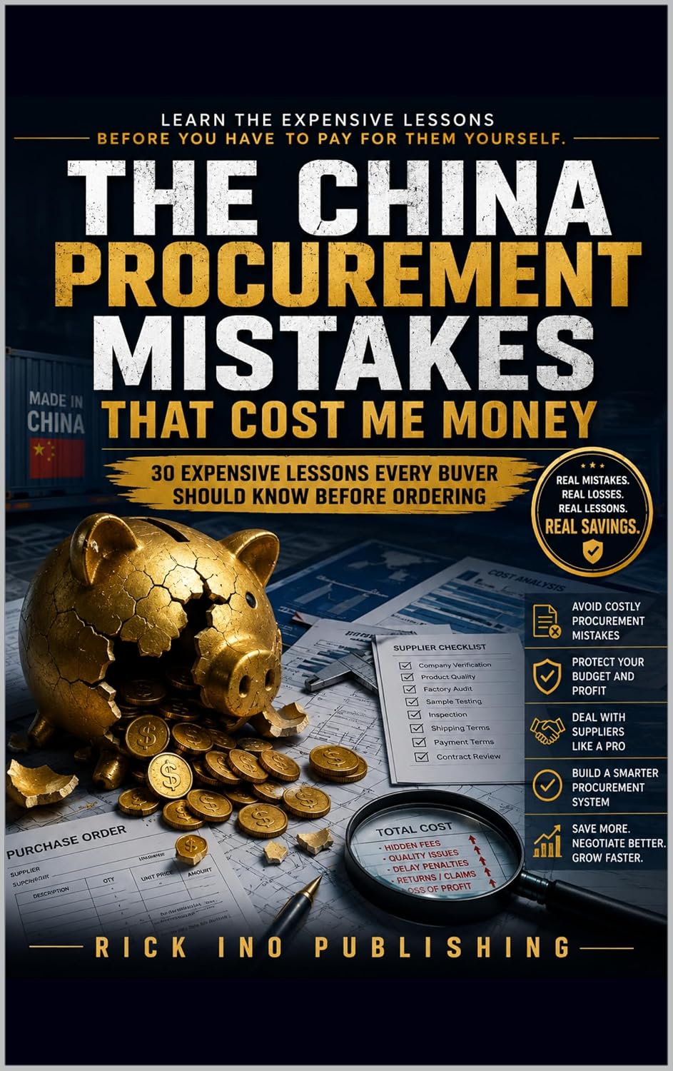 ler totalmente The China Procurement Mistakes That Cost Me Money: 30 Expensive Lessons Every Buyer Should Know Before Ordering. Learn the expensive lessons before you have to pay for them yourself. (English Edition)