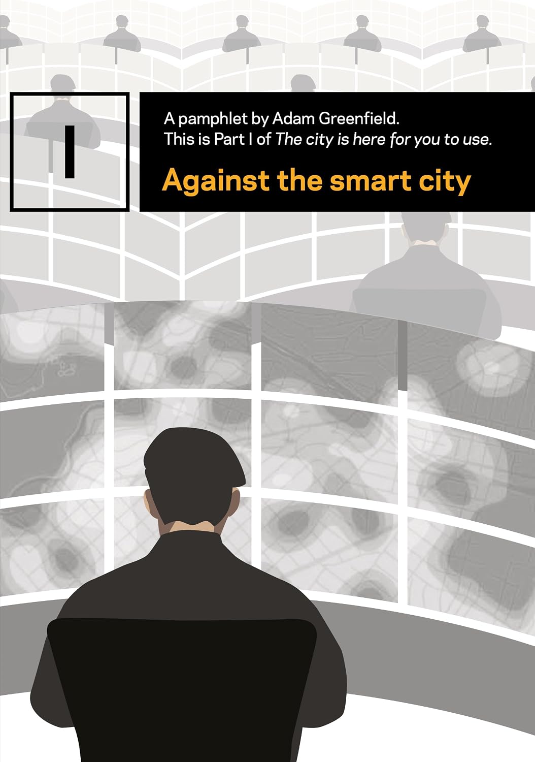 ler totalmente Against the smart city (The city is here for you to use Book 1) (English Edition)