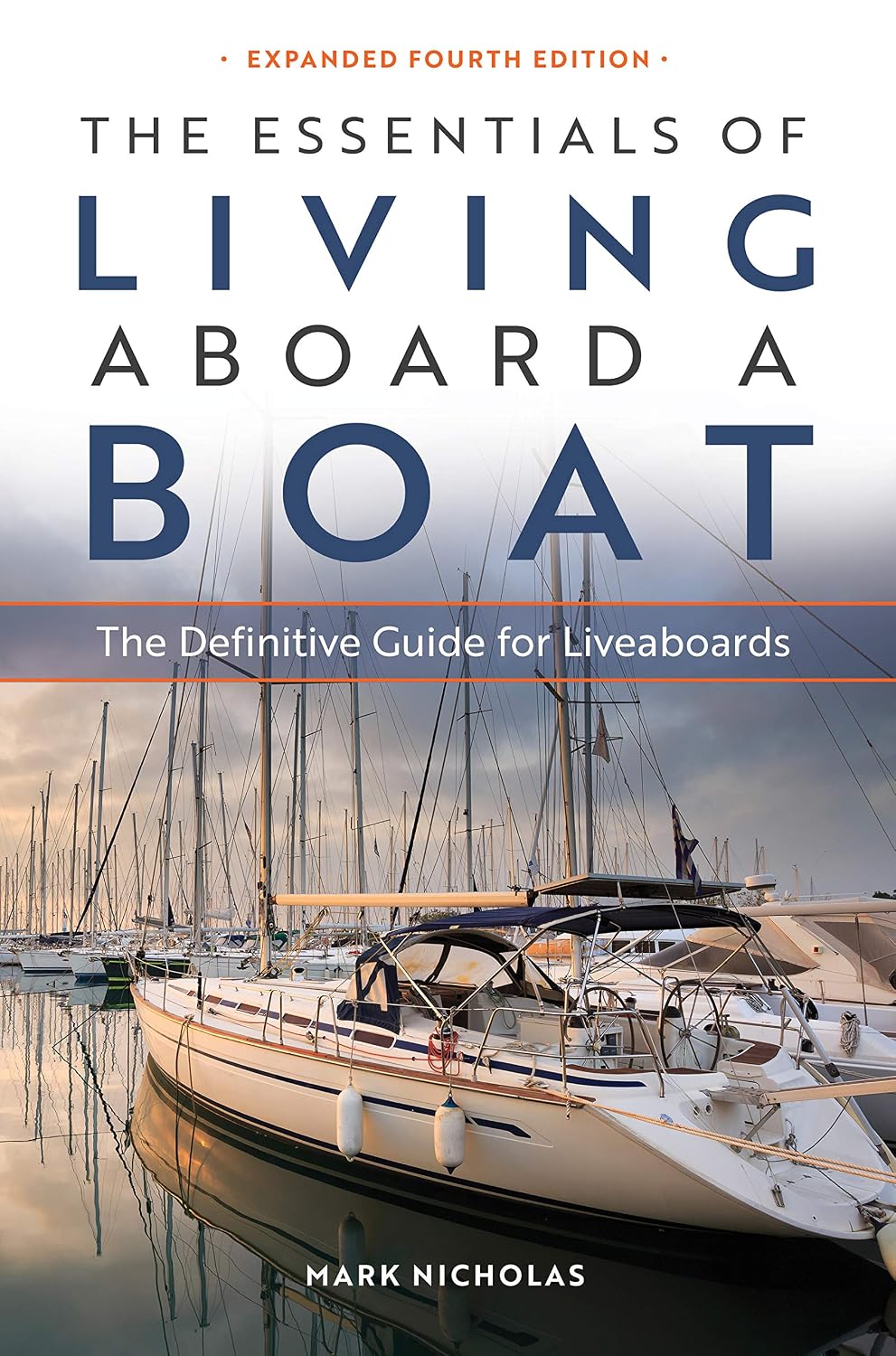 The Essentials of Living Aboard a Boat: The Definitive Guide for Liveaboards (English Edition) baixar livro de graça