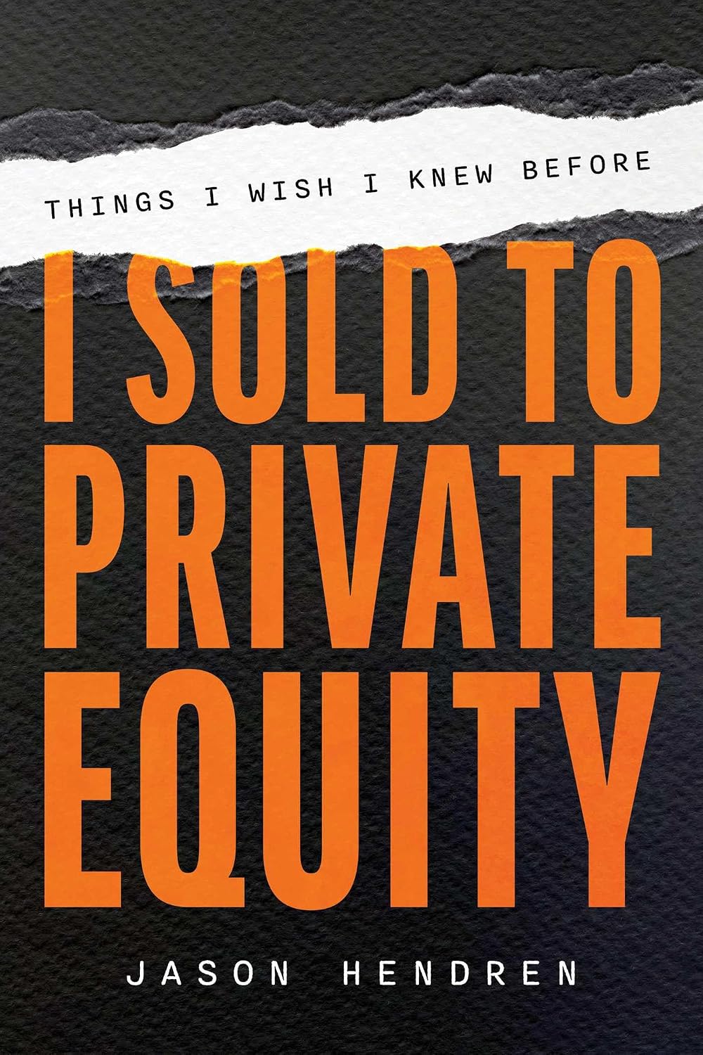 Things I Wish I Knew Before I Sold to Private Equity (English Edition) baixar livro de graça