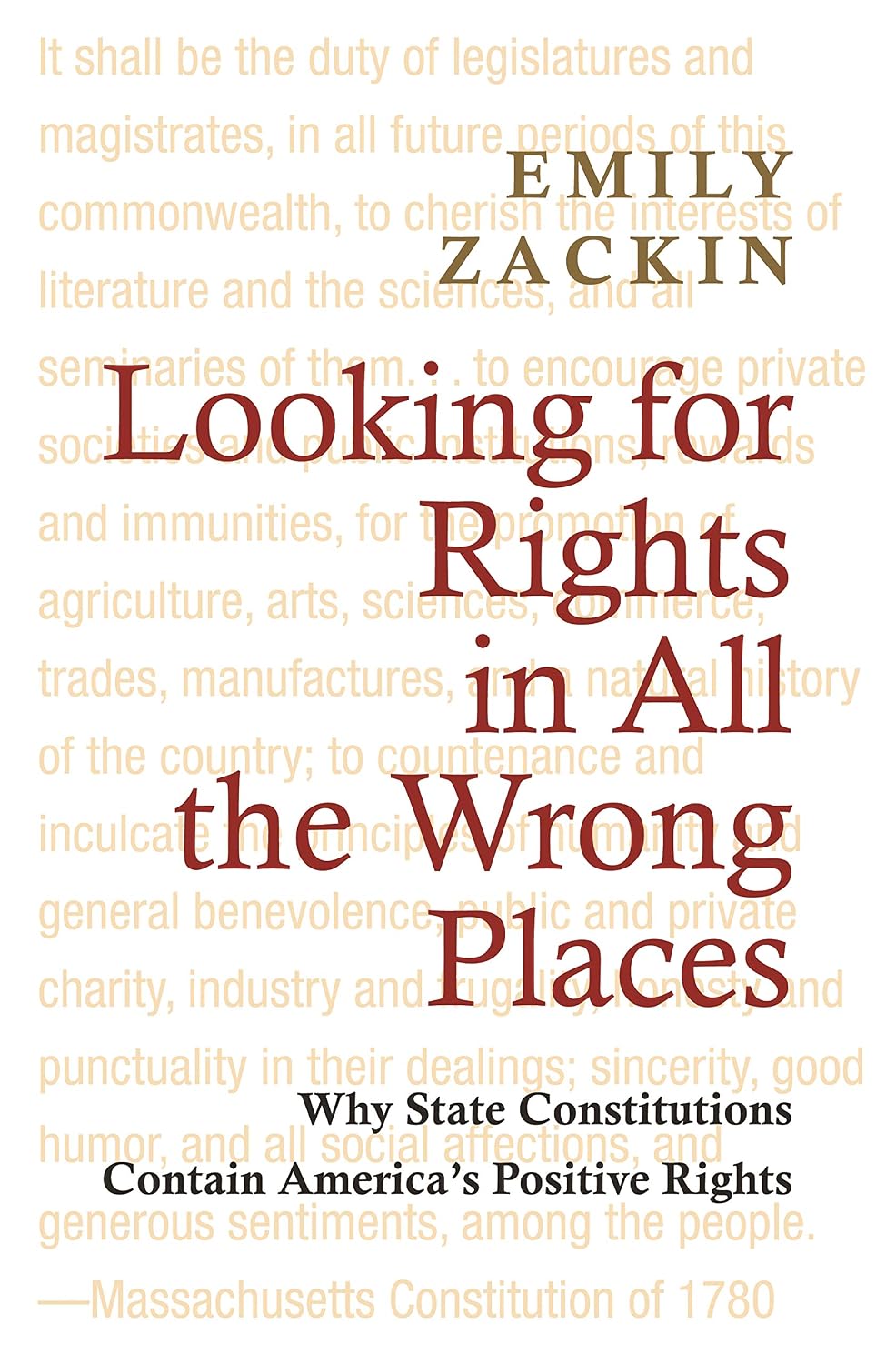 Looking for Rights in All the Wrong Places: Why State Constitutions Contain America's Positive Rights (Princeton Studies in American Politics: Historical, ... Comparative Perspectives) (English Edition)