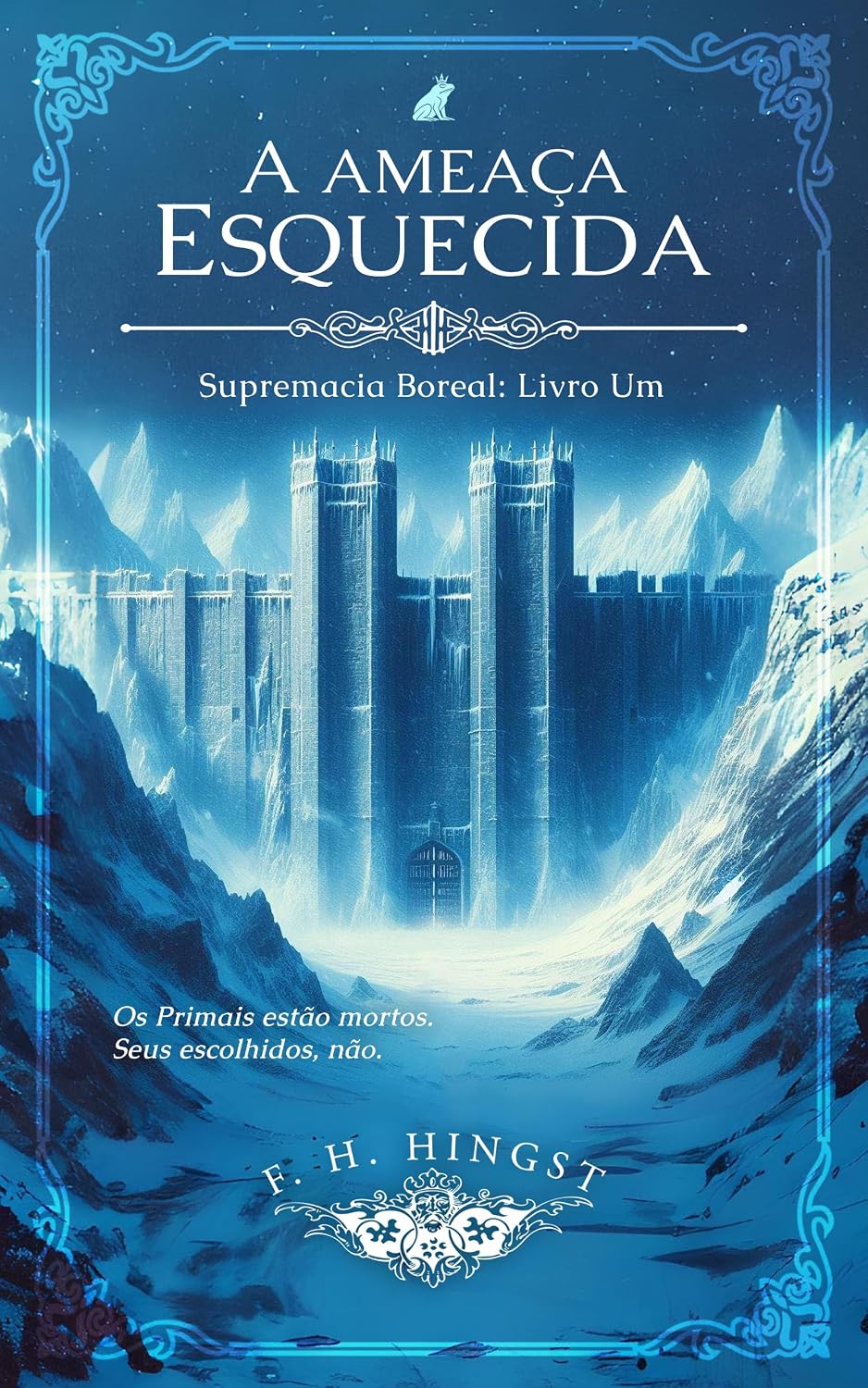 A AMEAÇA ESQUECIDA: Supremacia Boreal: Livro Um (Ciclo Primevo 1) baixar o livro de graça