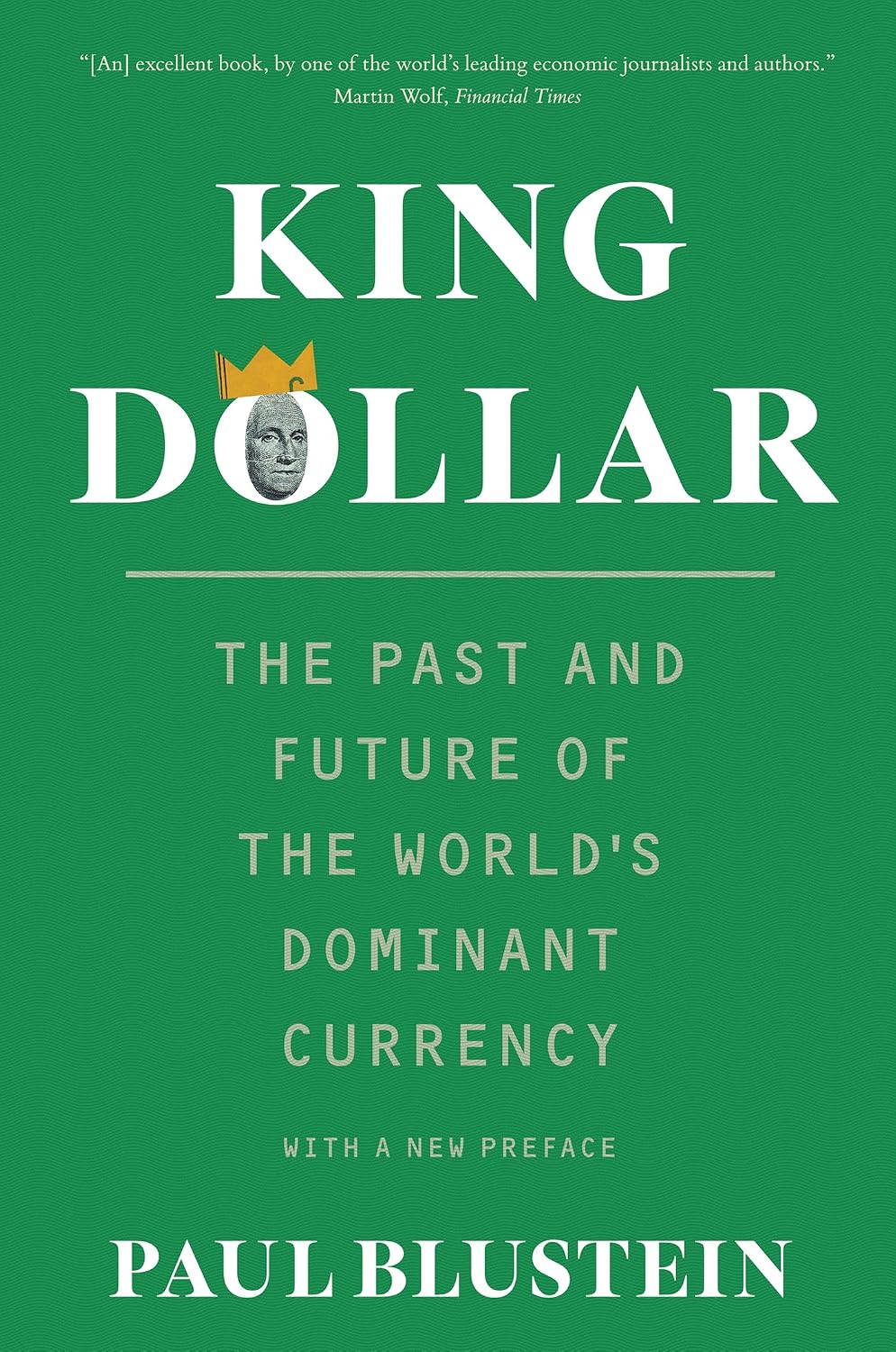 capítulo por capítulo baixar King Dollar: The Past and Future of the World's Dominant Currency (English Edition)