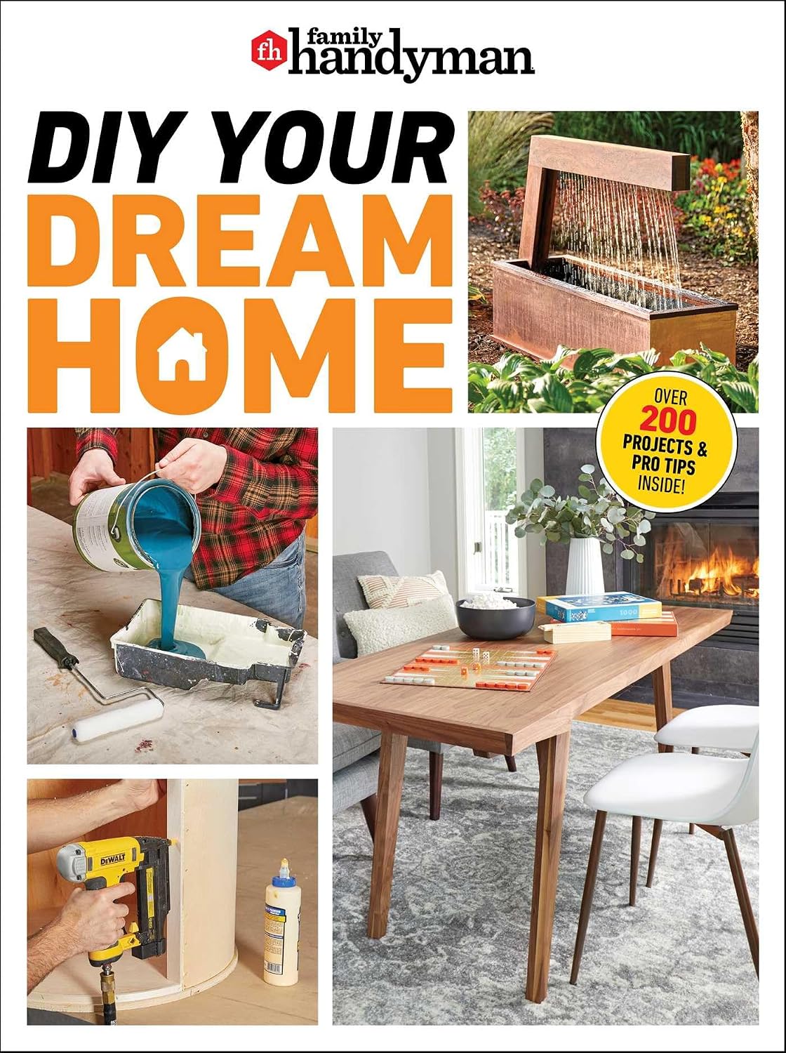 Family Handyman DIY Your Dream Home: 200+ Projects, Pro Tips & Smart Solutions for Every Room and Outdoor Space baixar livro de graça