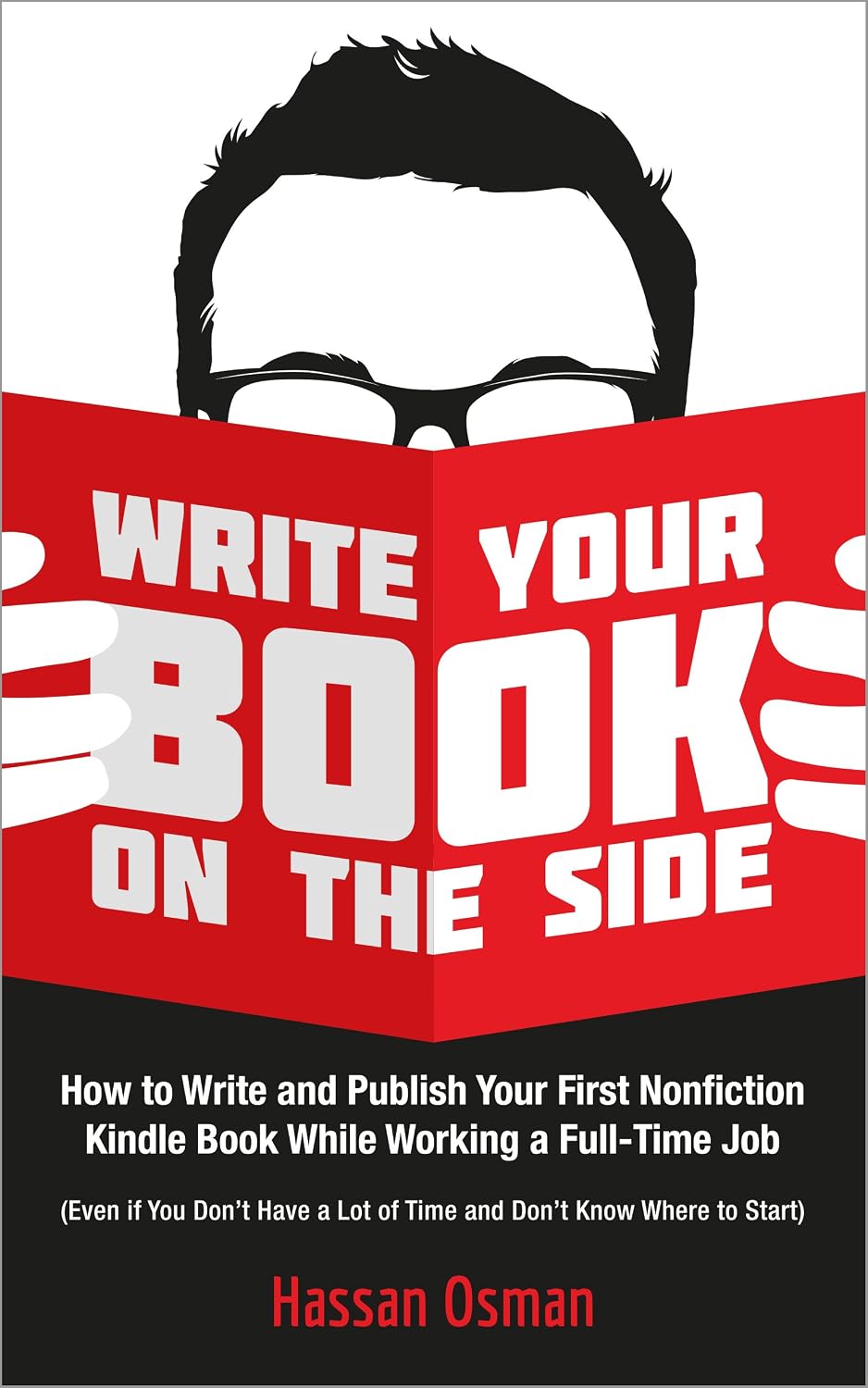 Write Your Book on the Side: How to Write and Publish Your First Nonfiction Kindle Book While Working a Full-Time Job (Even if You Don’t Have a Lot of... Don’t Know Where to Start) (English Edition) baixar livro de graça