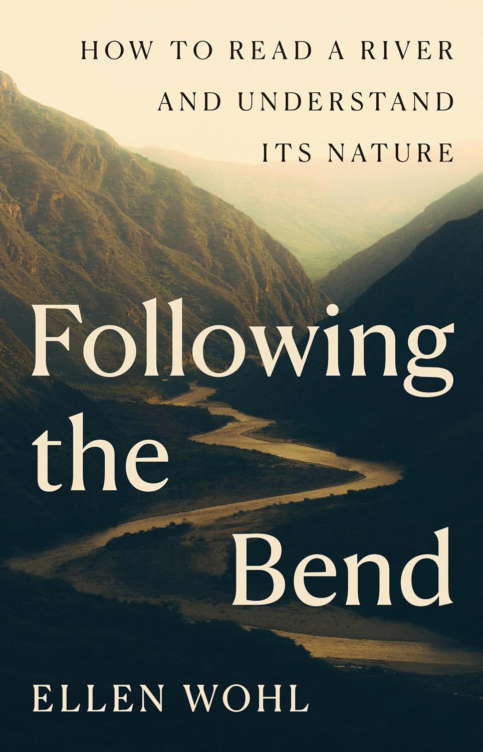 ler totalmente Following the Bend: How to Read a River and Understand Its Nature