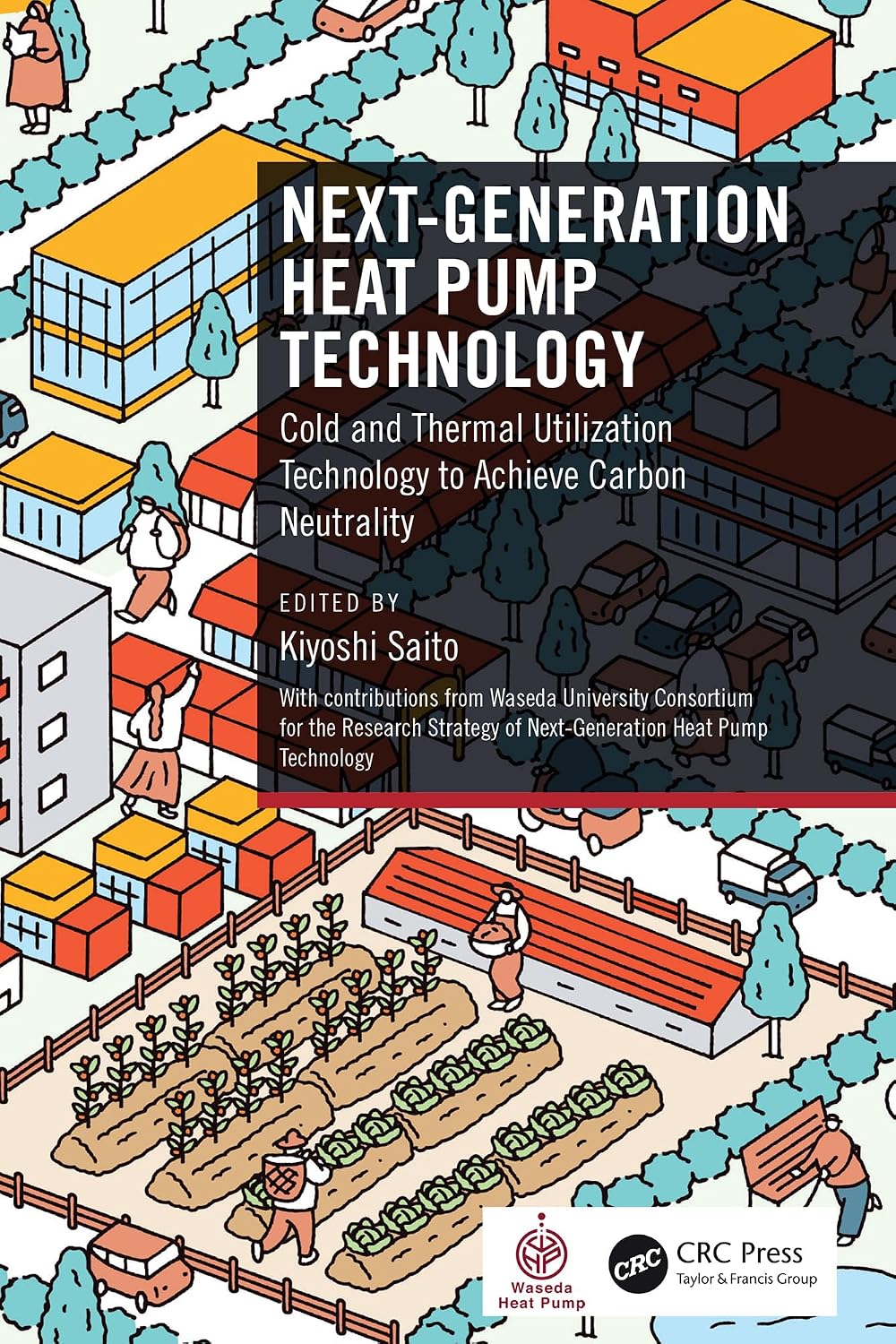 capítulo por capítulo baixar Next-Generation Heat Pump Technology: Cold and Thermal Utilization Technology to Achieve Carbon Neutrality (English Edition)