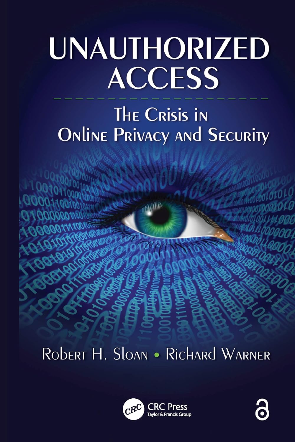 ler totalmente Unauthorized Access: The Crisis in Online Privacy and Security (English Edition)