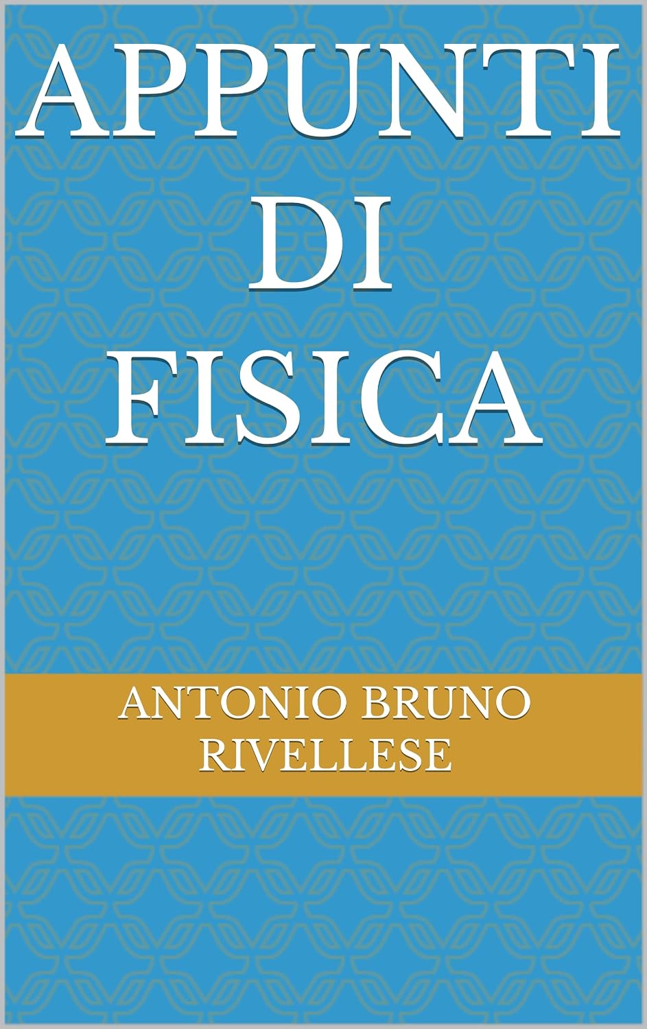 ler totalmente APPUNTI DI FISICA (Italian Edition)