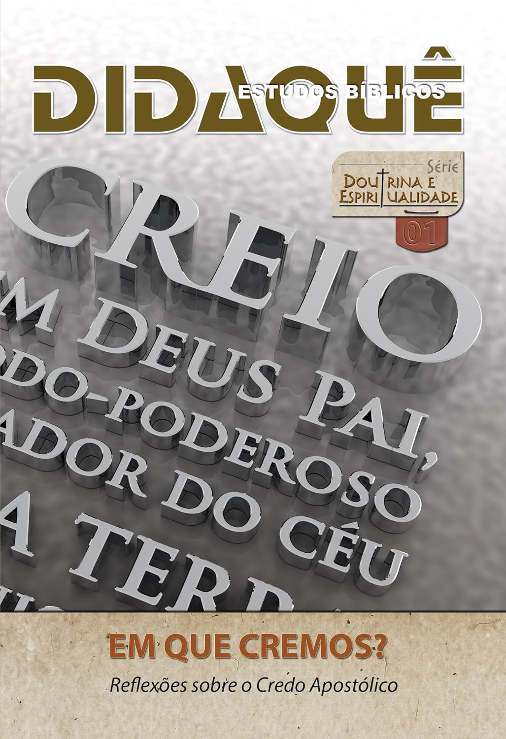 ler totalmente EM QUE CREMOS?: Reflexões sobre o Credo Apostólico