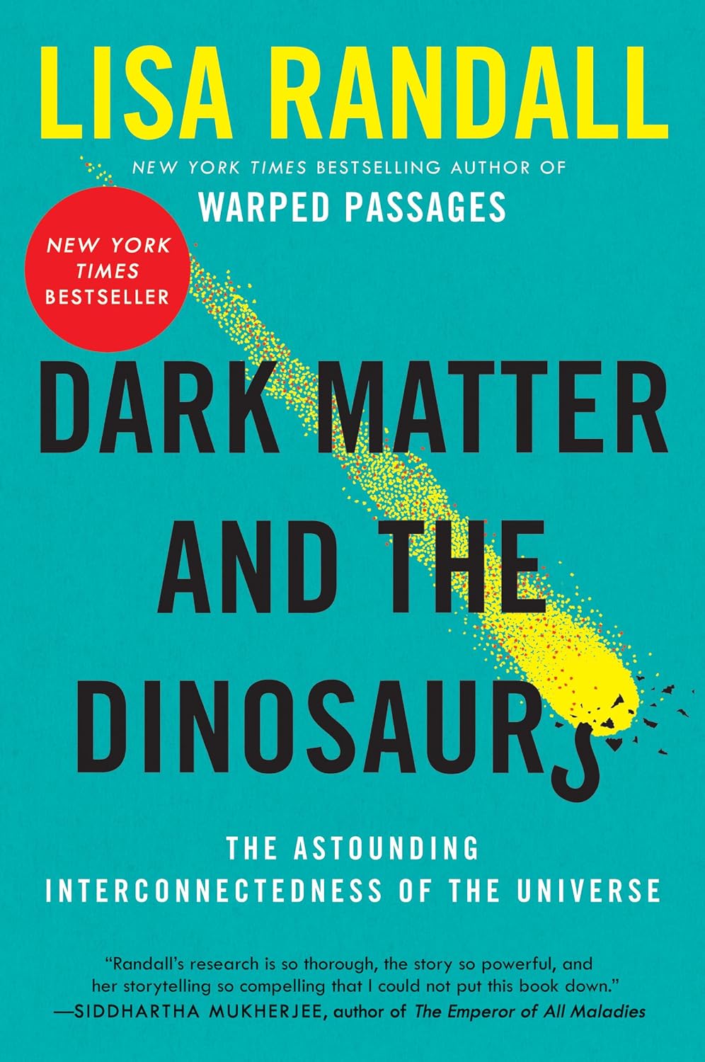 ler totalmente Dark Matter and the Dinosaurs: The Astounding Interconnectedness of the Universe