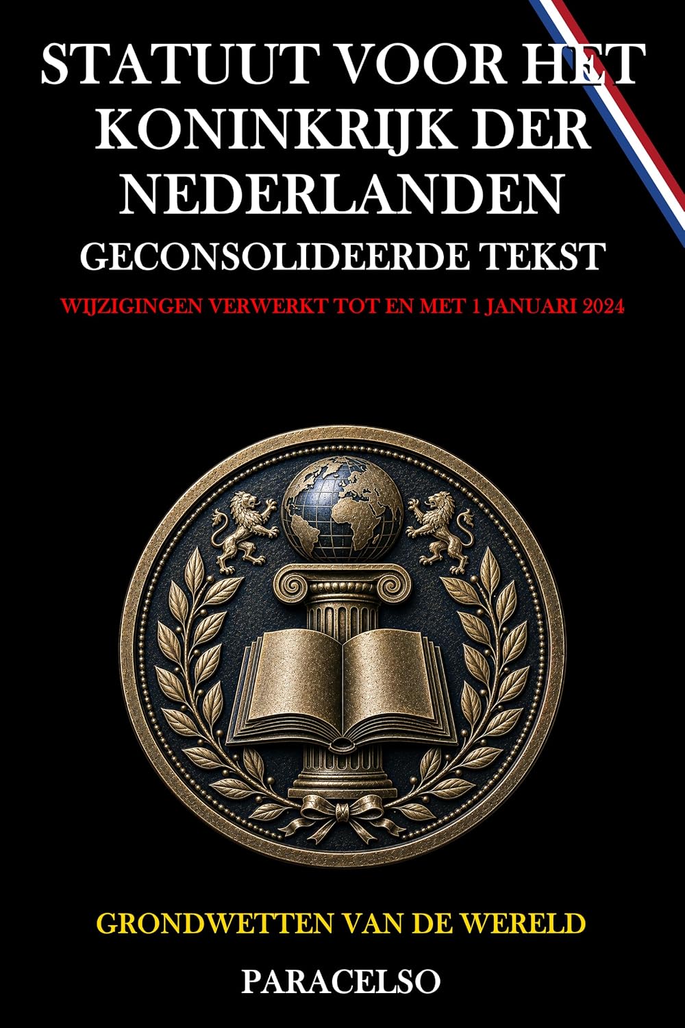 STATUUT VOOR HET KONINKRIJK DER NEDERLANDEN (Dutch Edition) baixar o livro de graça