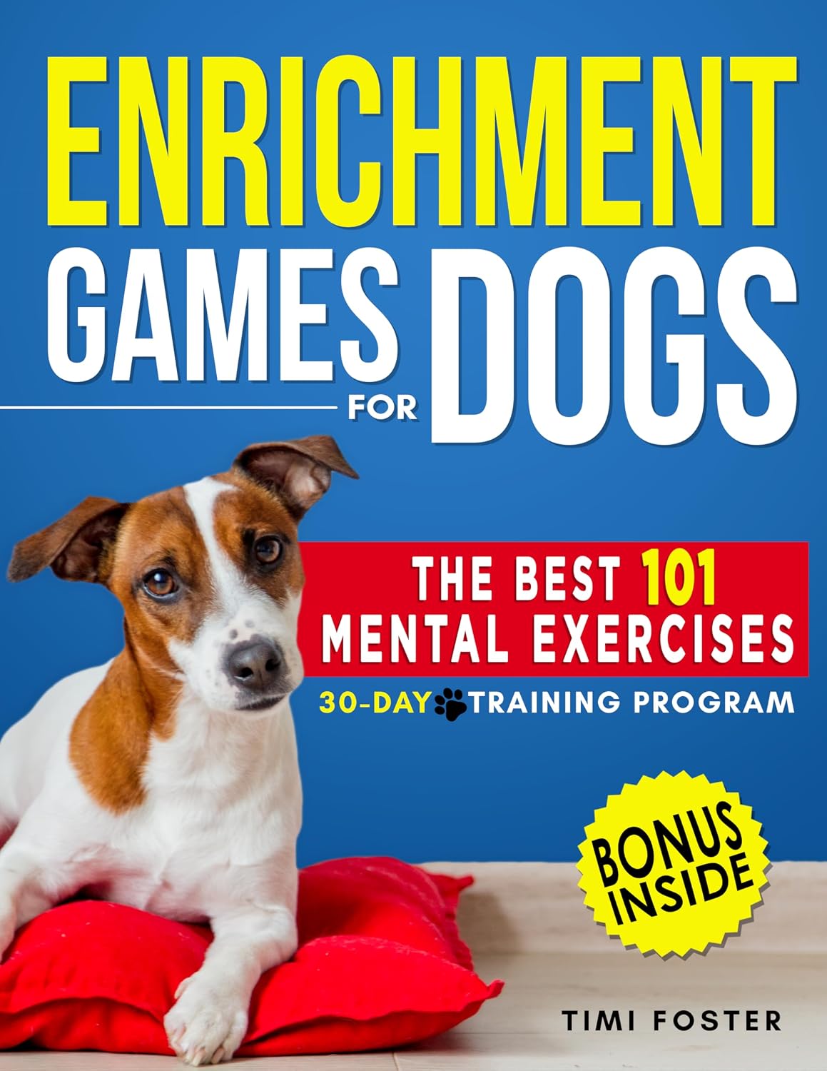 ENRICHMENT GAMES FOR DOGS: The 101 Best Mental Exercises with Easy Instructions and Tricks to Keep Your Dog Engaged, Improve Behavior with Fun Activities... Basic to Advanced Program (English Edition) baixar livro de graça