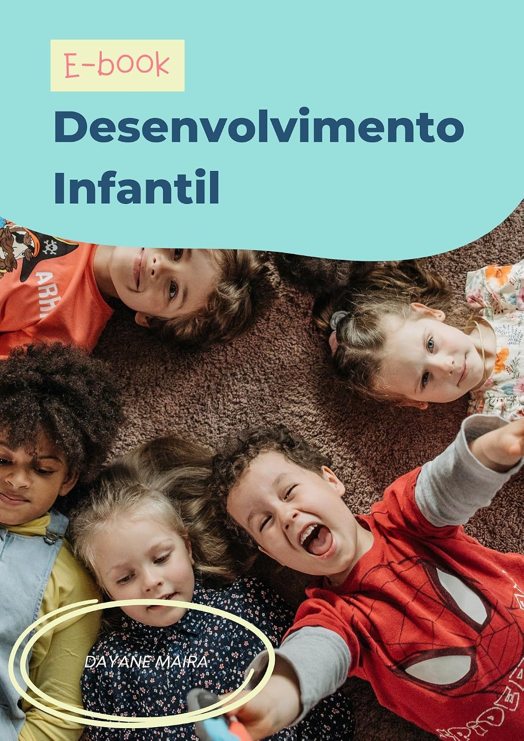 Desenvolvimento infantil: Cada criança é única e tem suas habilidades, dificuldades e personalidade. baixar livro de graça