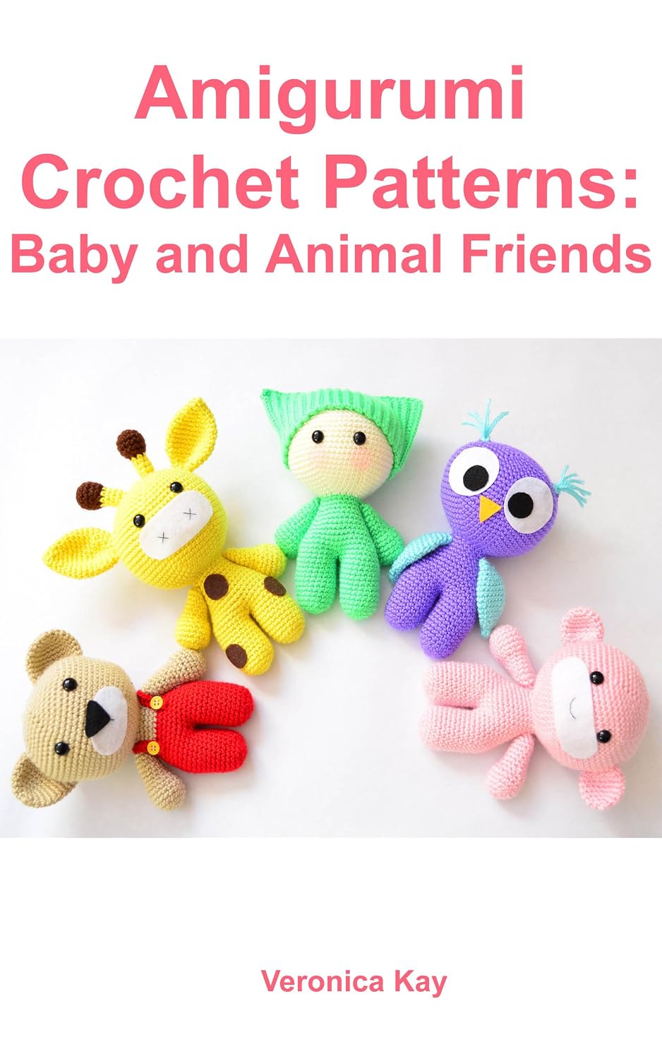 Amigurumi Crochet Patterns: Baby and Animal Friends (English Edition) baixar livro de graça