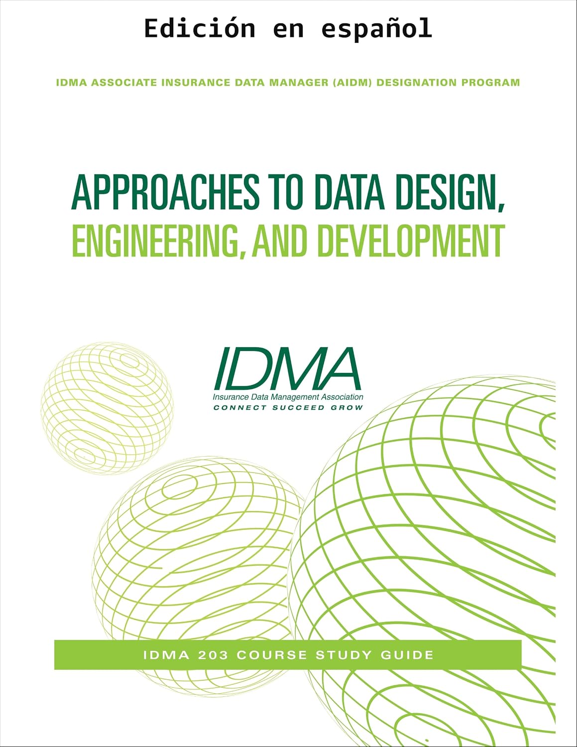 Enfoques del diseño, ingeniería y desarrollo de datos (Programa de designación de gestor asociado de datos de seguros (AIDM) de IDMA) (Spanish Edition) baixar livro de graça