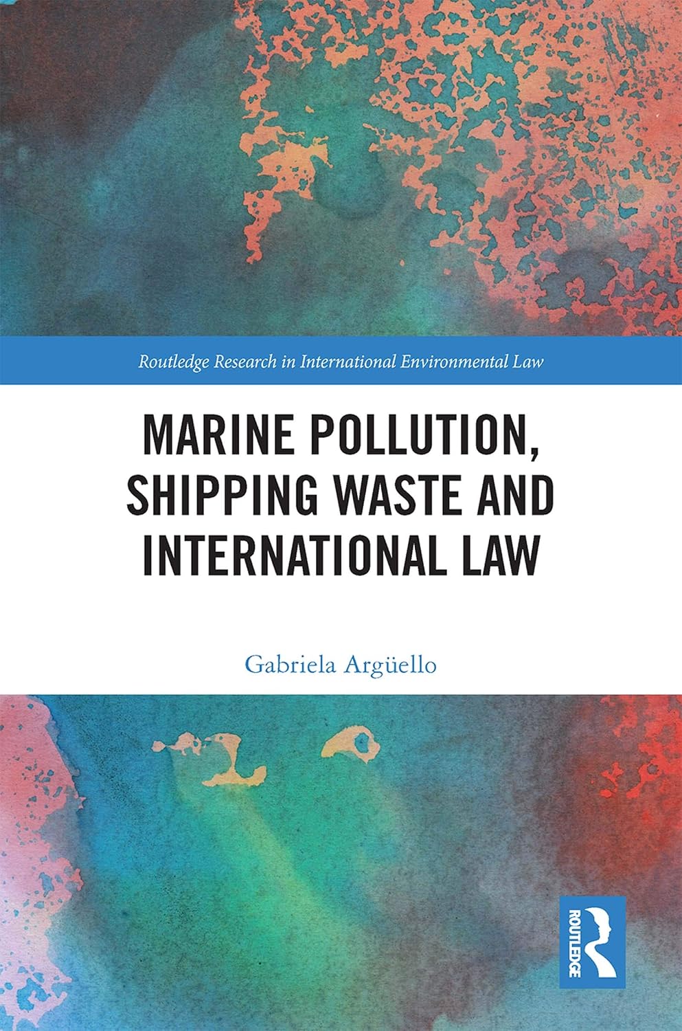 Marine Pollution, Shipping Waste and International Law (Routledge Research in International Environmental Law) (English Edition) baixar o livro de graça