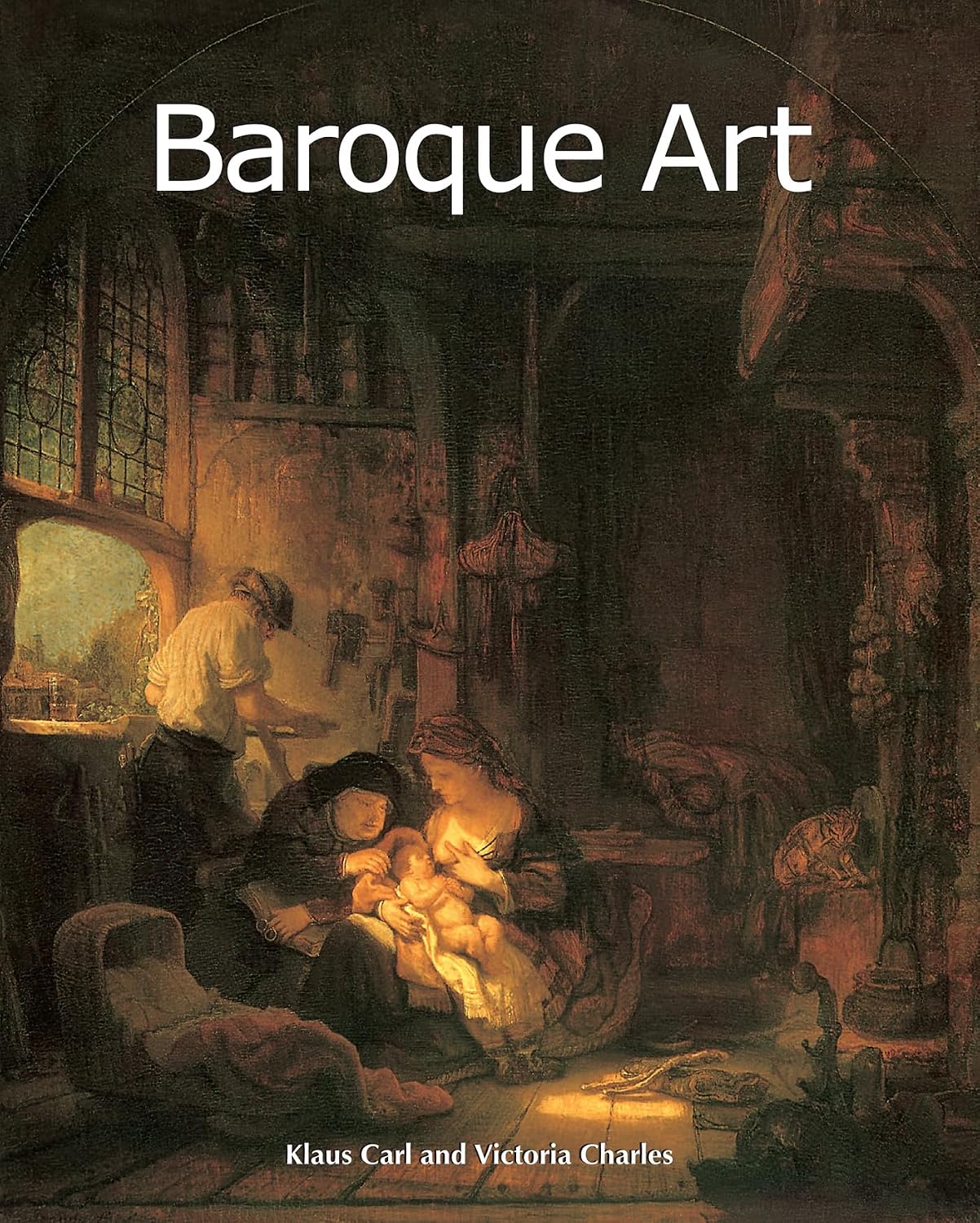 Baroque Art: Power, drama, and the glory of the Counter-Reformation (Art of Century) (English Edition)
