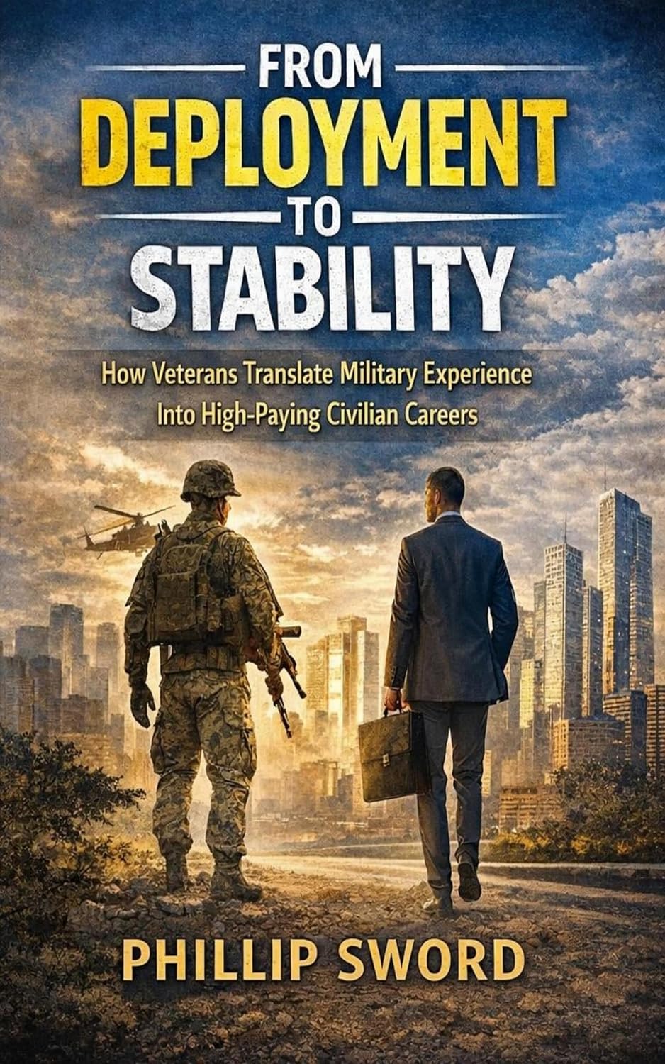 capítulo por capítulo baixar From Deployment to Stability: How Veterans Translate Military Experience into High-Paying Civilian Careers (English Edition)