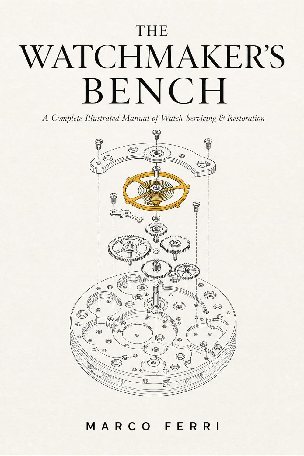 The Watchmaker's Bench: A Complete Illustrated Manual of Watch Servicing & Restoration (Horological Atlas) (English Edition) baixar livro de graça