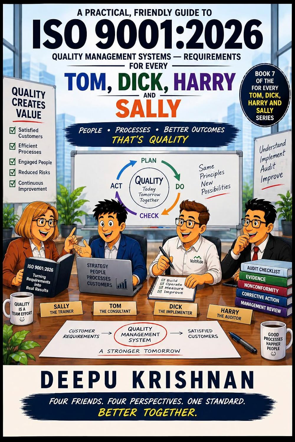 ISO 9001:2026 Quality Management Systems — Requirements: Book 7 of the For Every Tom, Dick, Harry and Sally Series (English Edition)