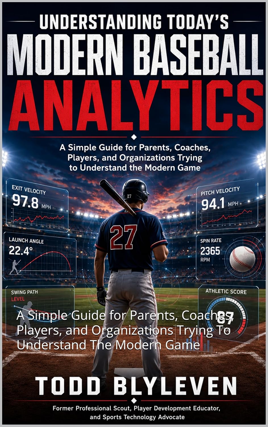 Understanding Today’s Modern Baseball Analytics: A Simple Guide for Parents, Coaches, Players, and Organizations Trying To Understand The Modern Game (English Edition) baixar o livro de graça