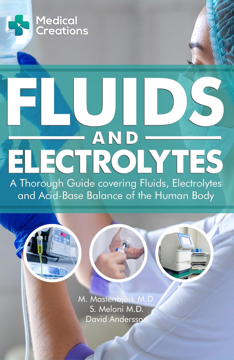ler totalmente Fluids and Electrolytes: A Thorough Guide covering Fluids, Electrolytes and Acid-Base Balance of the Human Body (English Edition)