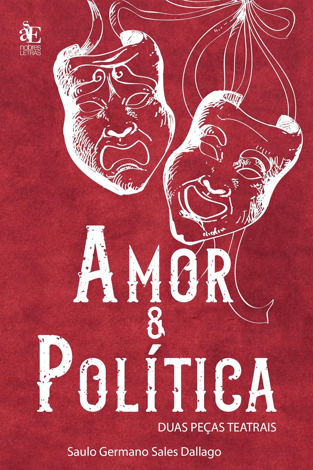 ler totalmente Amor & política: Duas Peças Teatrais