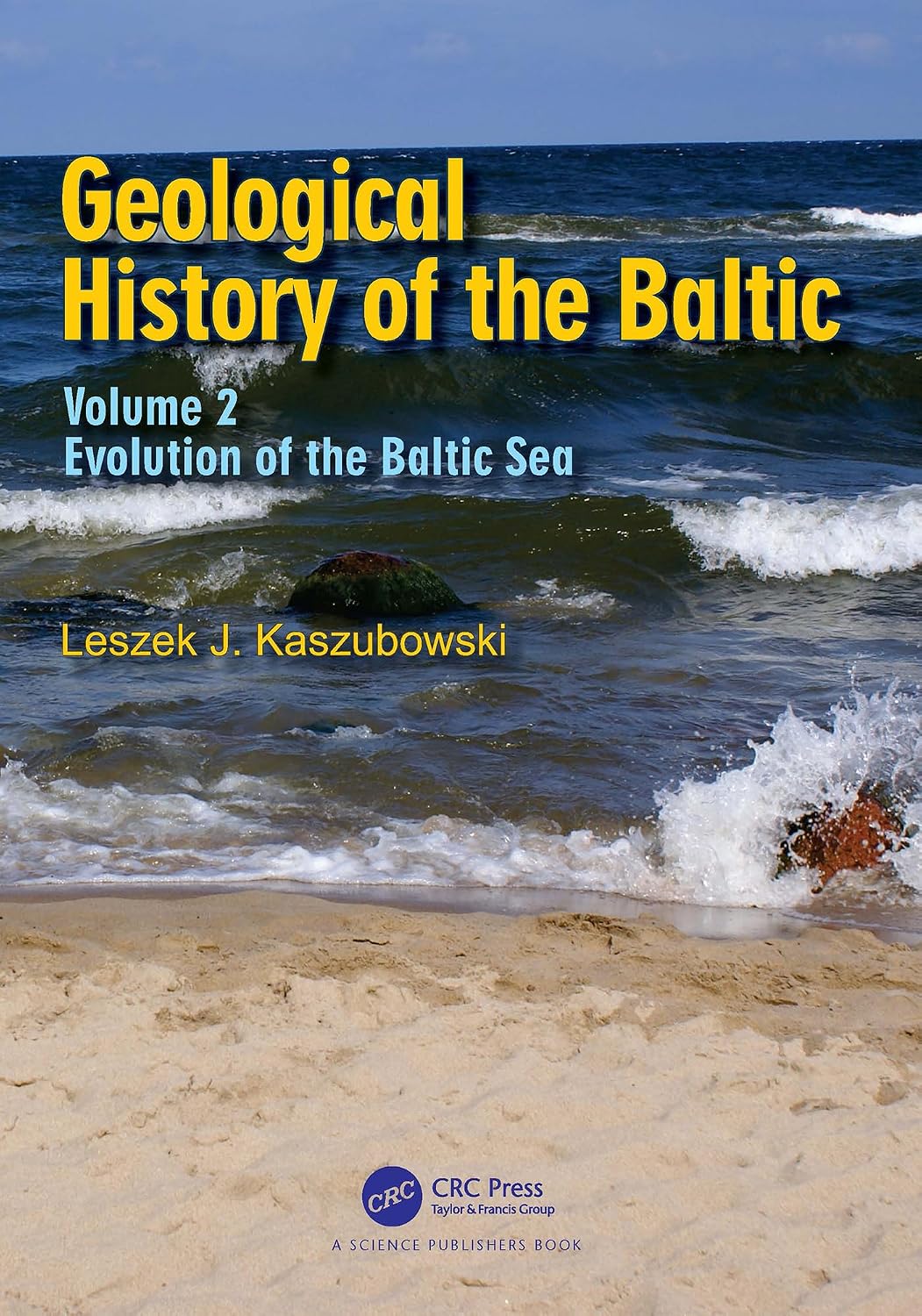 Geological History of the Baltic: Volume 2: Evolution of the Baltic Sea (English Edition) baixar o livro de graça