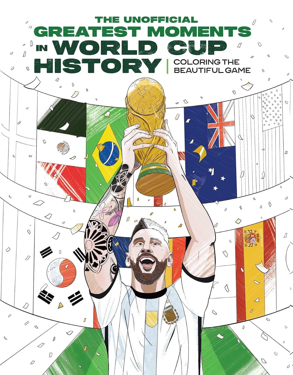 Greatest Moments in World Cup History: Coloring the Beautiful Game: An Unofficial Soccer History [Kylian Mbappé, Cristiano Ronaldo, Lionel Messi] baixar livro de graça
