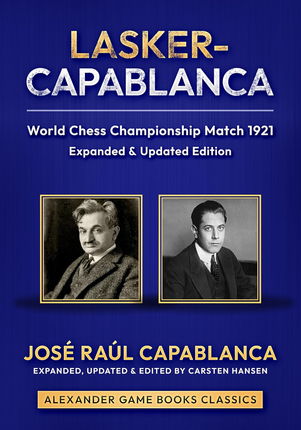 capítulo por capítulo baixar Lasker-Capablanca - World Chess Championship Match 1921 - Expanded Edition: An expanded and updated edition of Capablanca's classic work (English Edition)