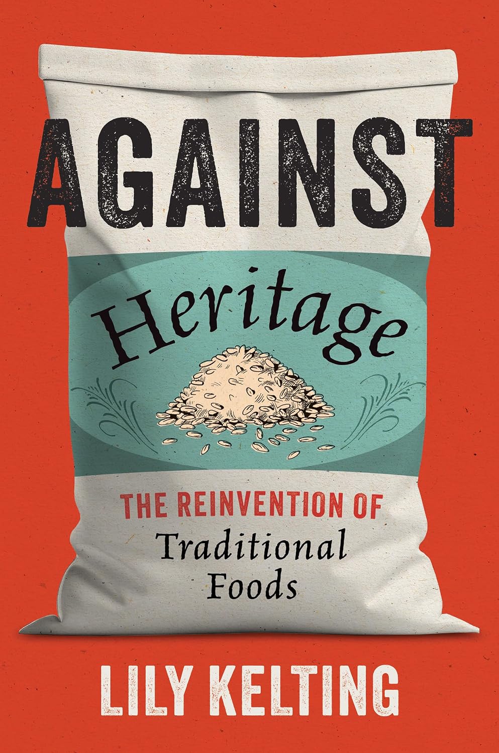 Against Heritage: The Reinvention of Traditional Foods (English Edition) baixar o livro de graça