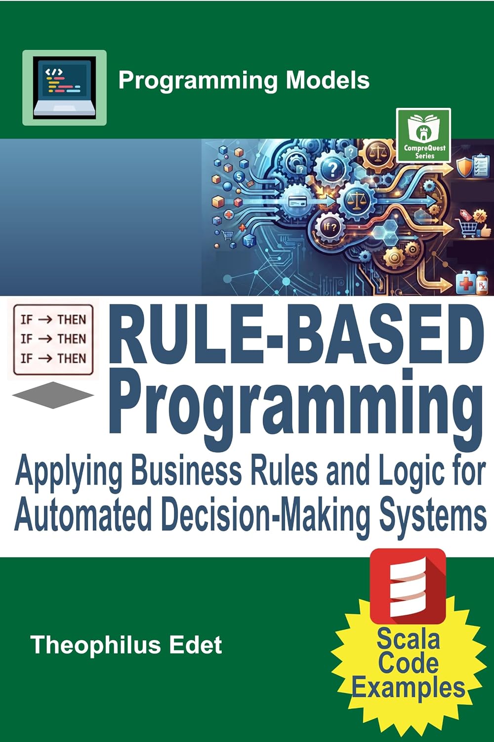 capítulo por capítulo baixar Rule-Based Programming: Applying Business Rules and Logic for Automated Decision-Making Systems (Programming Models) (English Edition)
