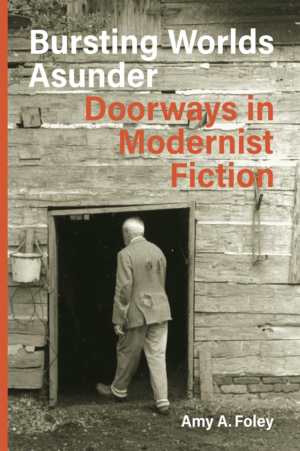 Bursting Worlds Asunder: Doorways in Modernist Fiction baixar livro de graça