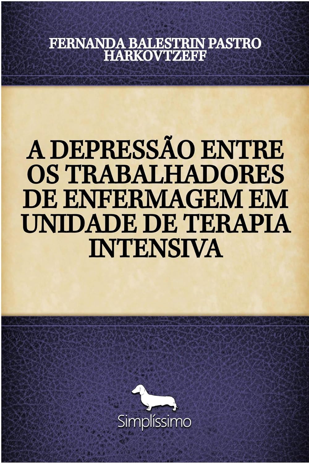 A DEPRESSÃO ENTRE OS TRABALHADORES DE ENFERMAGEM EM UNIDADE DE TERAPIA INTENSIVA baixar o livro de graça