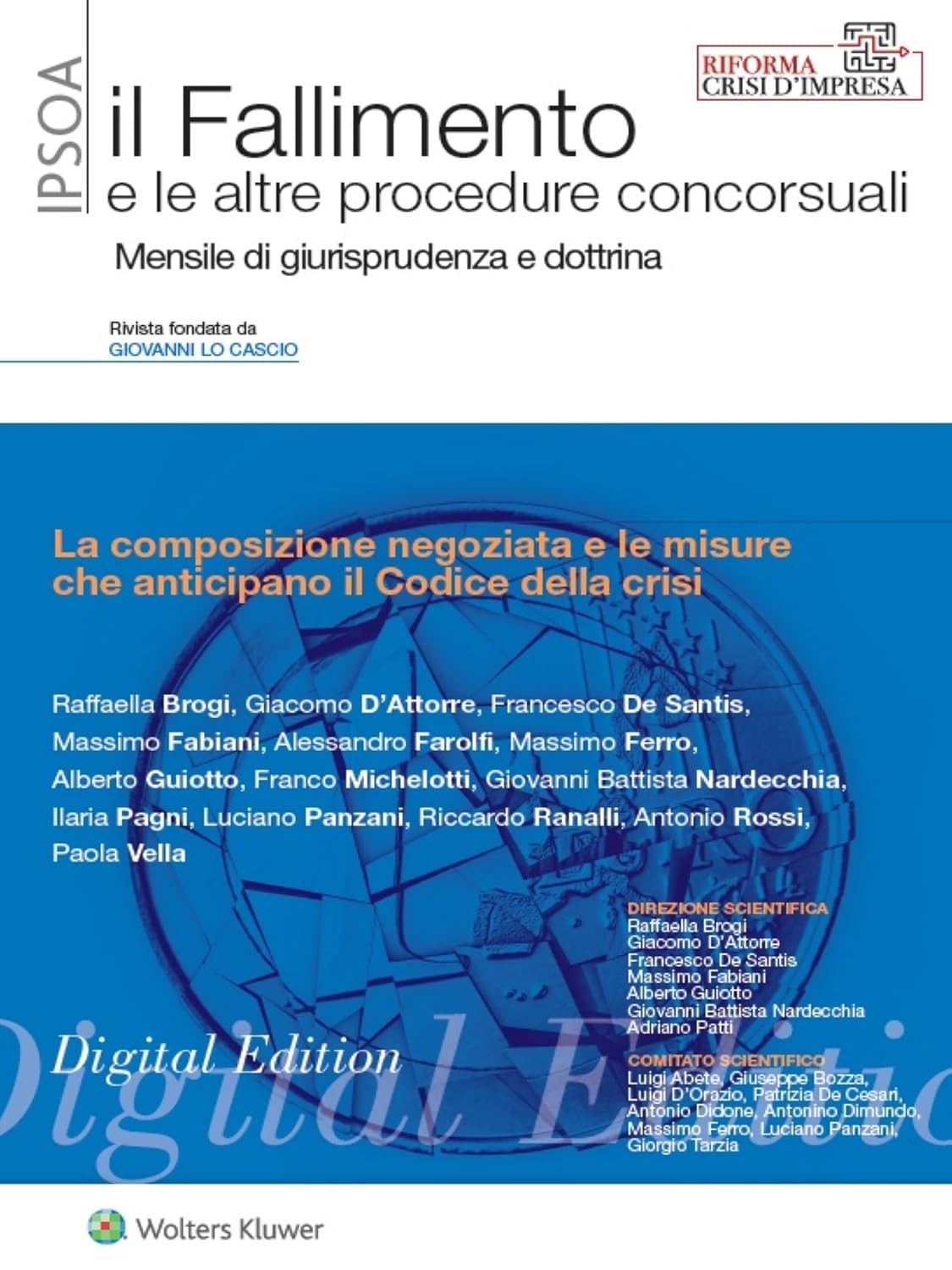 La composizione negoziata e le misure che anticipano il Codice della crisi (Italian Edition)