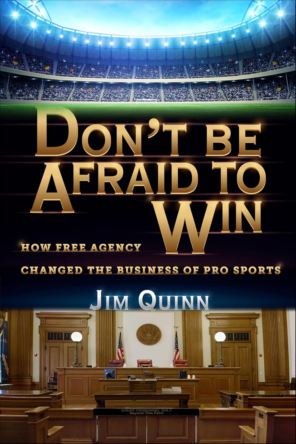 Don't Be Afraid to Win: How Free Agency Changed the Business of Pro Sports (English Edition) baixar livro de graça