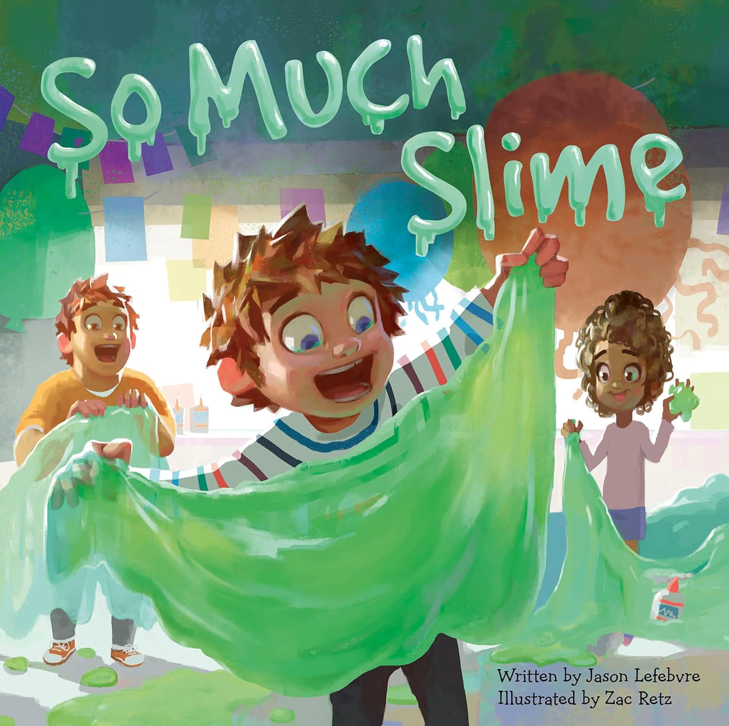 So Much Slime (Too Much Glue) (English Edition)