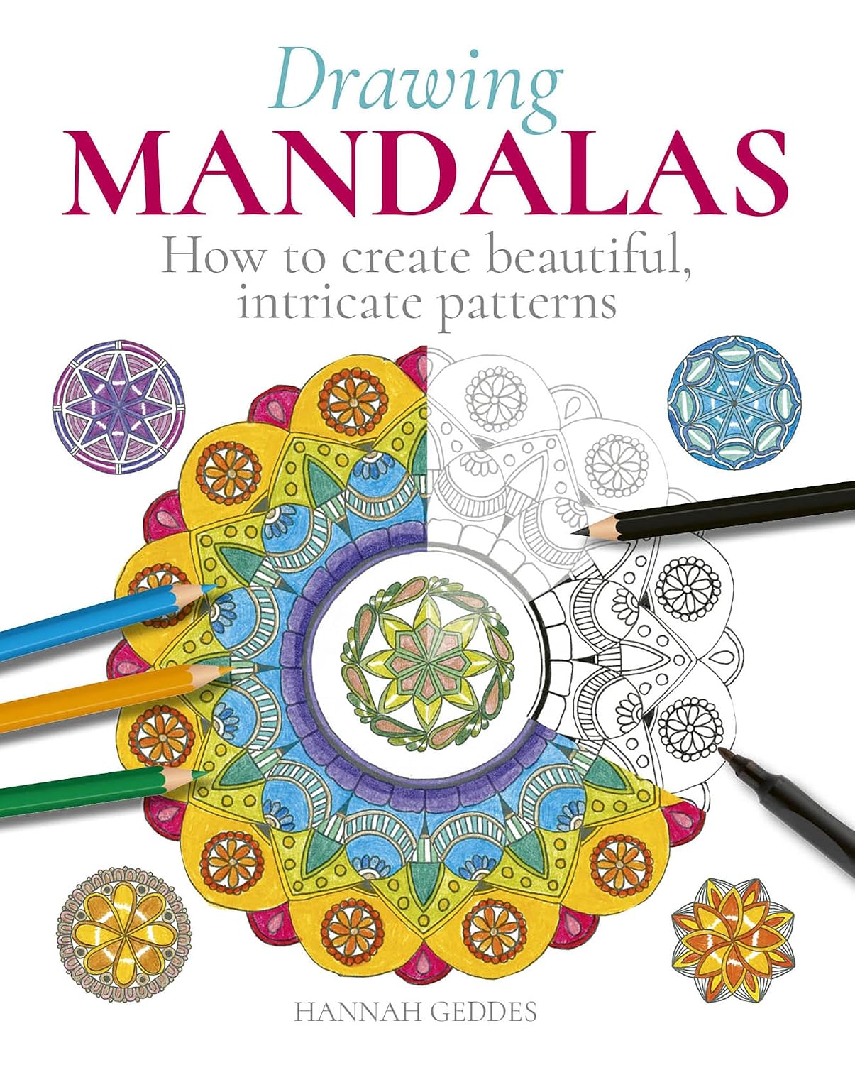 capítulo por capítulo baixar Drawing Mandalas: How to Create Beautiful, Intricate Patterns (English Edition)