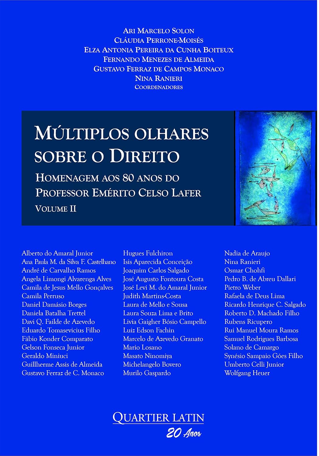 Múltiplos Olhares sobre o Direito: Homenagem aos 80 anos do Professor Emérito CELSO LAFER - Volume 2 baixar o livro de graça