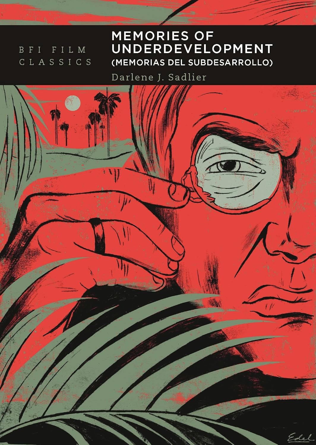 Memories of Underdevelopment: Memorias del Subdesarrollo