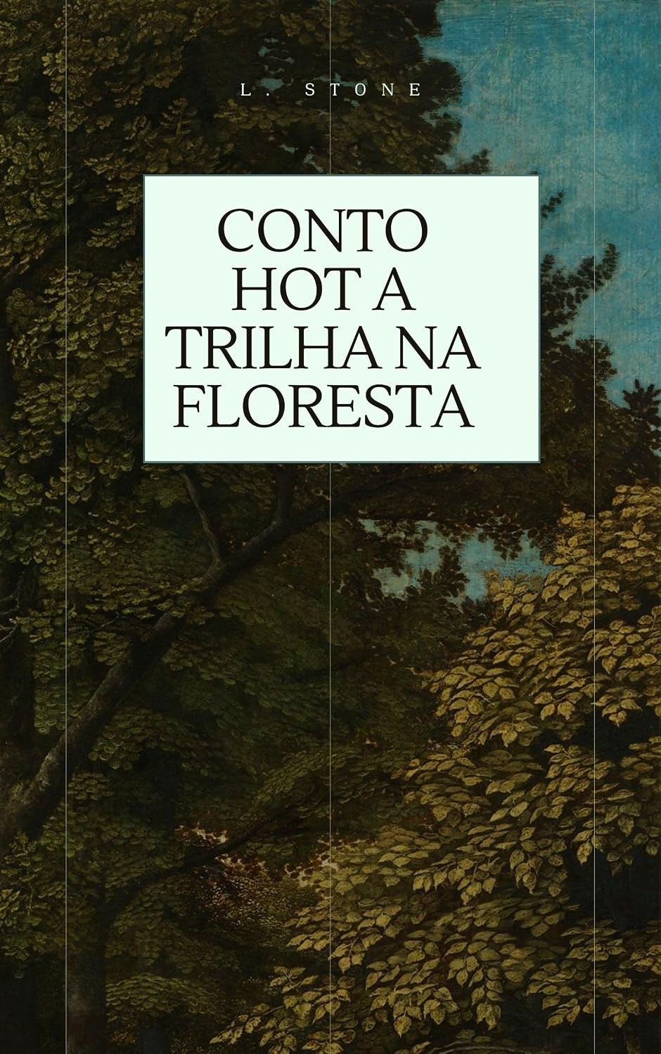 capítulo por capítulo baixar A trilha na floresta: Conto hot 18+ (Eróticos demais)