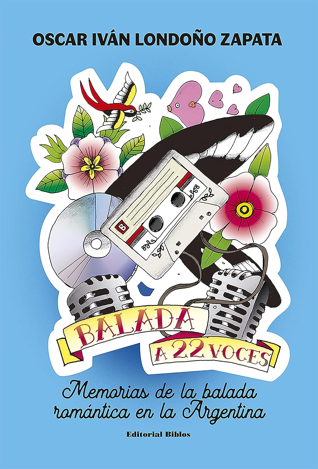 ler totalmente Balada a 22 voces: Memorias de la balada romántica en la Argentina (Spanish Edition)