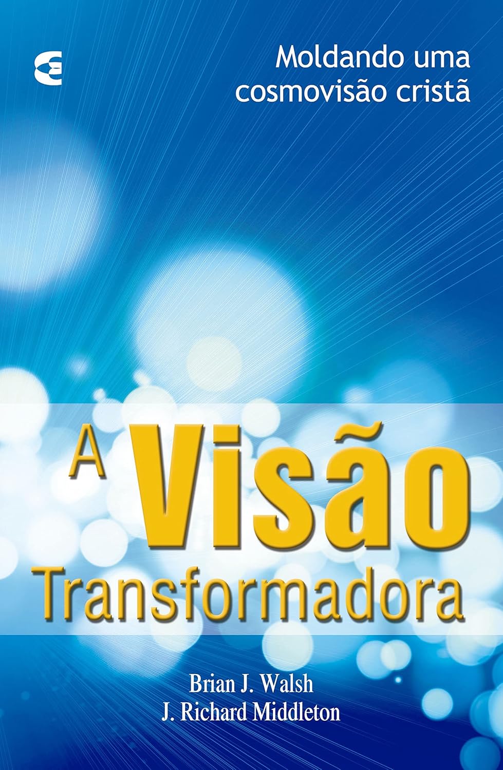 ler totalmente A visão transformadora