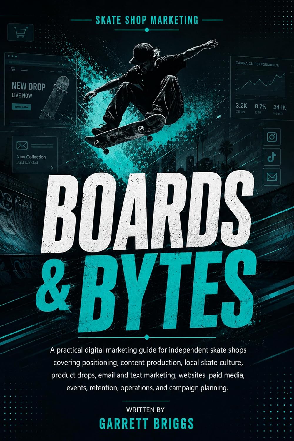 Boards & Bytes: Digital Marketing for Independent Skate Shops to Create Viral Content, Build Skate Culture Hype, and Scale Online Drops (English Edition) baixar o livro de graça