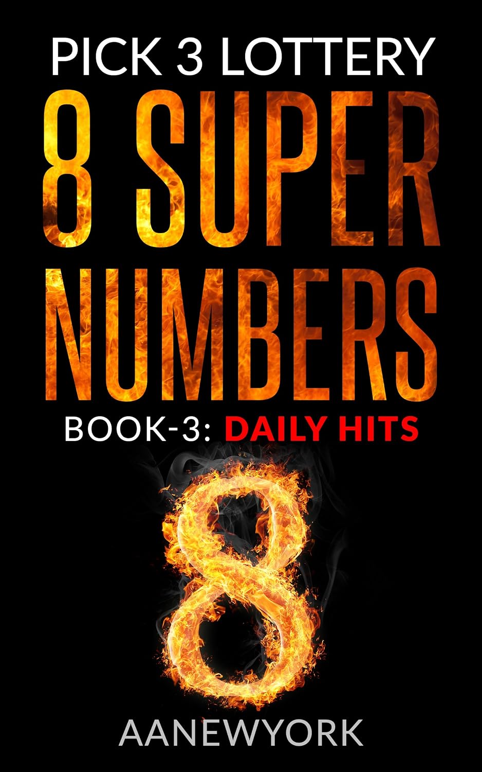 capítulo por capítulo baixar Pick 3 Lottery: 8 Super Numbers (Book-3): Daily Hits (English Edition)