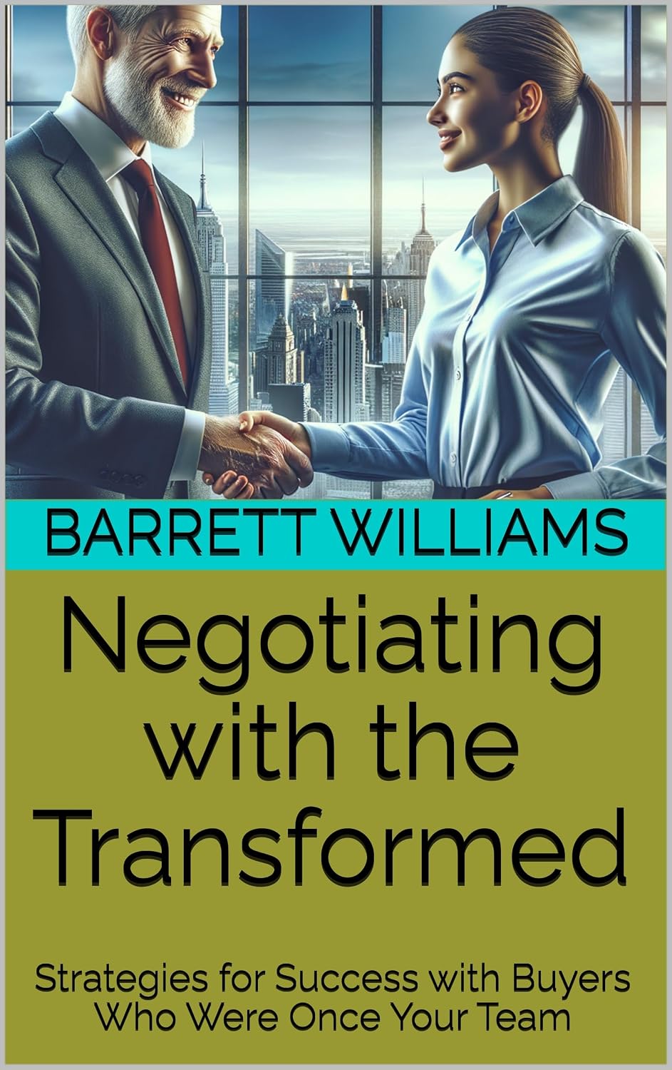 capítulo por capítulo baixar Negotiating with the Transformed: Strategies for Success with Buyers Who Were Once Your Team (Hands-Off Hustle: Launching Low-Touch Local Businesses for Monthly Cash Flow Book 16) (English Edition)
