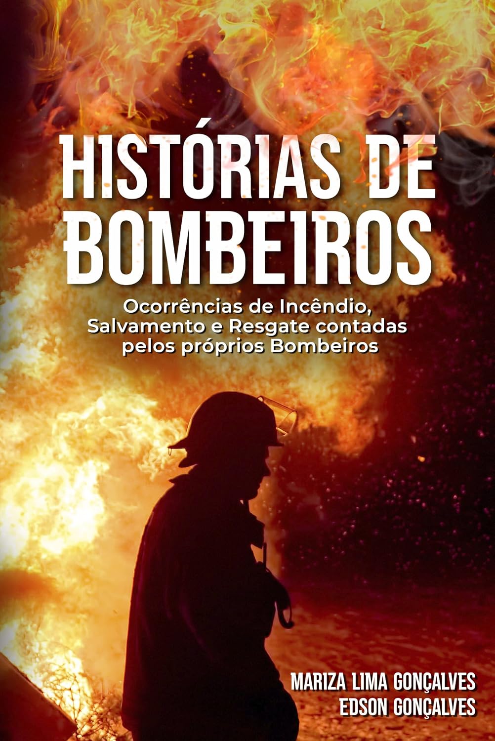 ler totalmente Histórias de Bombeiros: Ocorrências de Incêndio, Salvamento e Resgate contadas pelos próprios Bombeiros