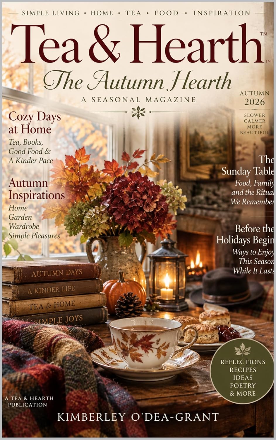 Tea & Hearth: The Autumn Hearth: Recipes, Rituals & Inspiration for a Gentler, More Beautiful Life (Tea and Hearth Magazine) (English Edition) baixar o livro de graça