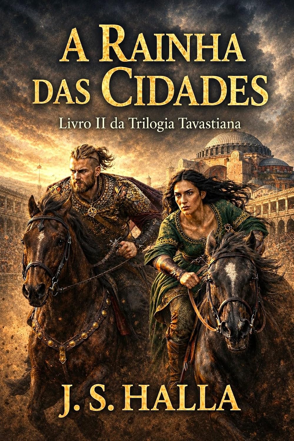 A Rainha das Cidades: Uma saga épica de intriga e sobrevivência no coração do Império Bizantino (A Trilogia Tavastiana Livro 2) baixar livro de graça